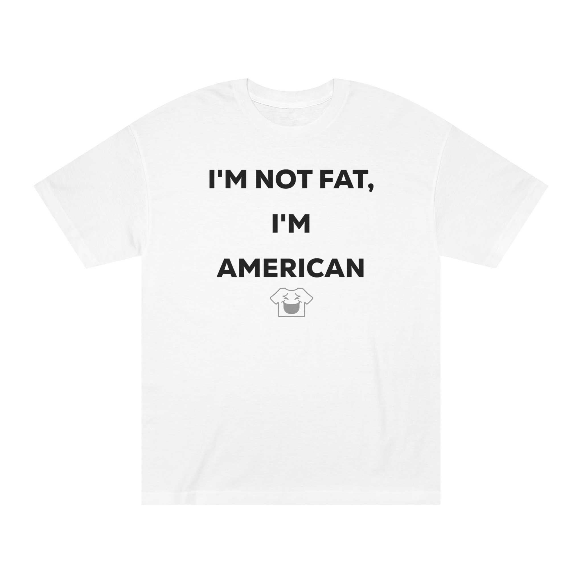 I'm Not Fat, I'm American